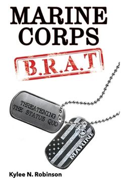 portada Marine Corps B.R.A.T.: Threatening the Status Quo (en Inglés)