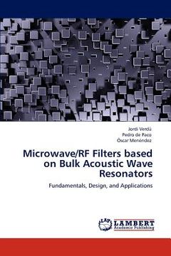 portada microwave/rf filters based on bulk acoustic wave resonators (en Inglés)