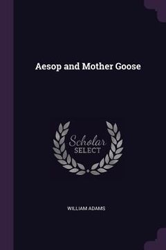 portada Aesop and Mother Goose (en Inglés)