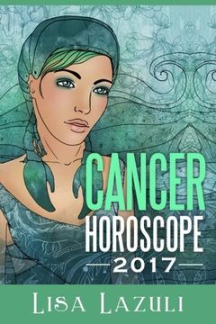 portada Cancer Horoscope 2017 (Astrology Horoscopes 2017) (Volume 4)
