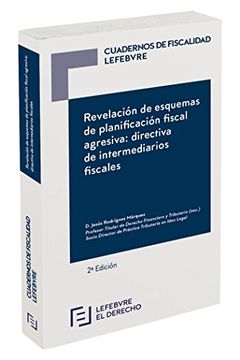 portada Revelación de Esquemas de Planificación Fiscal Agresiva: Directiva de Intermediarios Fiscales: Colección “Cuadernos de Fiscalidad Lefebvre”