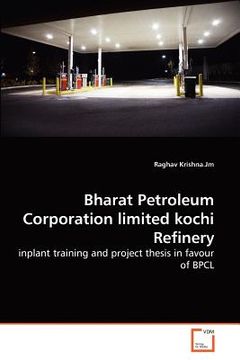 portada bharat petroleum corporation limited kochi refinery (en Inglés)