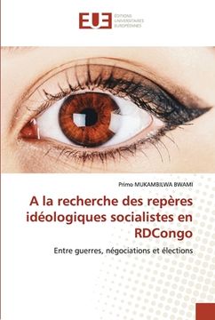 portada A la recherche des repères idéologiques socialistes en RDCongo (in French)