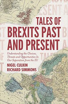 portada Tales of Brexits Past and Present: Understanding the Choices, Threats and Opportunities in our Separation From the eu (en Inglés)