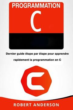 portada Programmation C: Dernier Guide (en Francés)