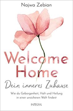 portada Welcome Home? Dein Inneres Zuhause: Wie du Geborgenheit, Halt und Heilung in Einer Unsicheren Welt Findest (in German)