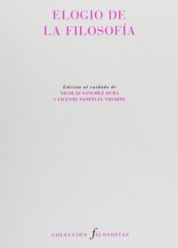 Elogio De La Filosofía (Filosofías)