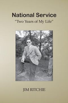 portada National Service: Two Years of My Life (en Inglés)