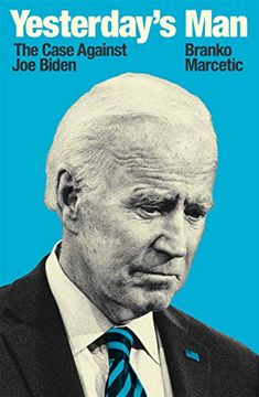 portada Yesterday's Man: The Case Against Joe Biden (in English)