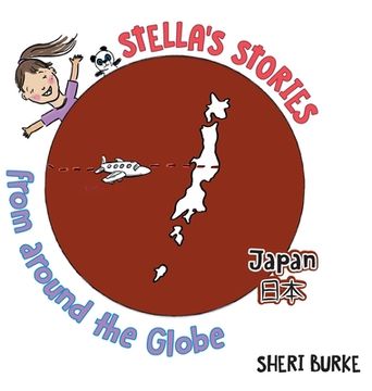 portada Stella's Stories from around the Globe: Japan 日本