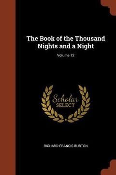 portada The Book of the Thousand Nights and a Night; Volume 12