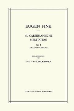 portada VI. Cartesianische Meditation: Teil 2 Ergänzungsband (in German)