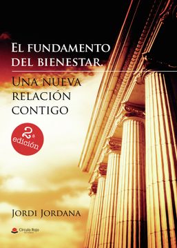 portada El Fundamento del Bienestar. Una Nueva Relacion Contigo