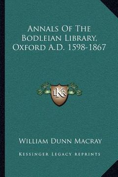 portada annals of the bodleian library, oxford a.d. 1598-1867 (en Inglés)