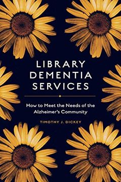 portada Library Dementia Services: How to Meet the Needs of the Alzheimer's Community (en Inglés)