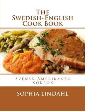 portada The Swedish-English Cook Book: Svensk-Amerikansk Kokbok (en Inglés)