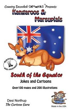 portada Kangaroo's & Marsupials -- South of the Equator -- Jokes and Cartroons: in Black + White (en Inglés)