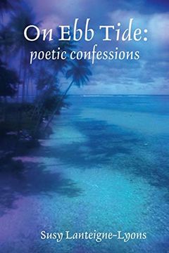 portada On ebb Tide: Poetic Confessions (en Inglés)