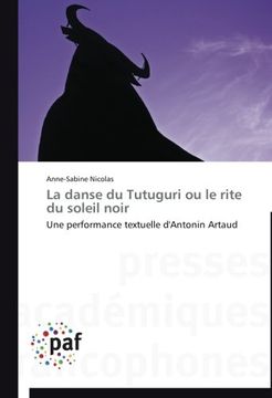 portada La Danse Du Tutuguri Ou Le Rite Du Soleil Noir