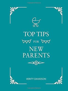 portada Top Tips for new Parents: Practical Advice for First-Time Parents (en Inglés)