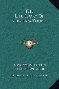 portada the life story of brigham young (en Inglés)