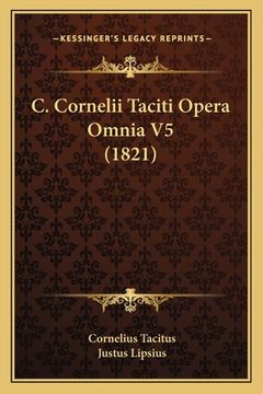 portada C. Cornelii Taciti Opera Omnia V5 (1821) (en Latin)
