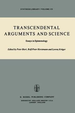 portada Transcendental Arguments and Science: Essays in Epistemology (in English)