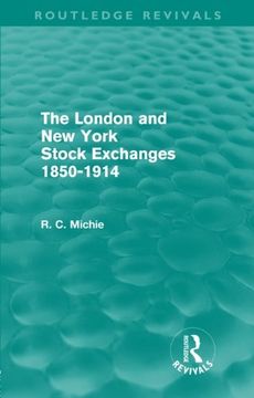 portada The London and New York Stock Exchanges 1850-1914 (Routledge Revivals)