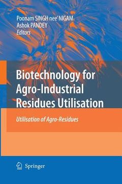 portada Biotechnology for Agro-Industrial Residues Utilisation: Utilisation of Agro-Residues