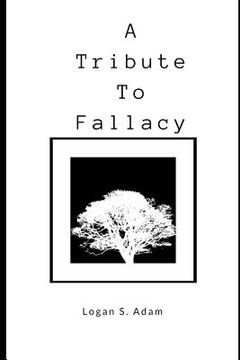 portada A Tribute to Fallacy (en Inglés)