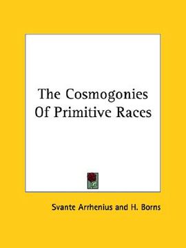 portada the cosmogonies of primitive races (en Inglés)