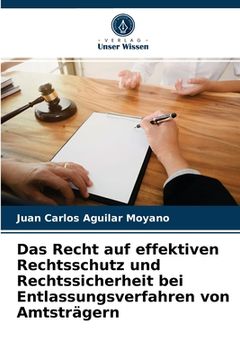 portada Das Recht auf effektiven Rechtsschutz und Rechtssicherheit bei Entlassungsverfahren von Amtsträgern (en Alemán)