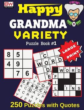 portada Happy GRANDMA: VARIETY Puzzle Book #1 (250 brain boosting puzzles with smart quotes) (en Inglés)