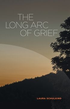 portada The Long Arc of Grief (en Inglés)