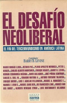 portada El Desafio Neoliberal: El fin del Tercermundismo en AméRica Latina