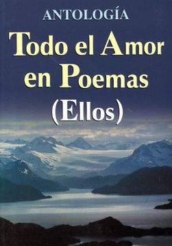 portada todo el amor en poemas ( ellos ) (in Spanish)