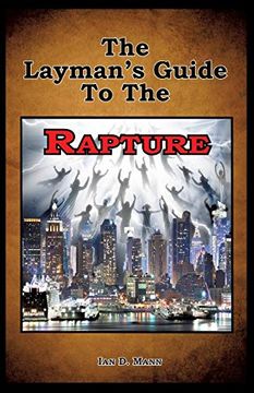 portada The Layman's Guide to the Rapture (en Inglés)