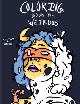 portada Coloring Book For Weirdos (en Inglés)