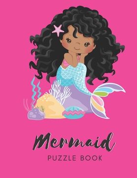 portada Mermaid Puzzle Book: Connect The Dots Puzzles - 30 Pages - Paperback - Made In USA - Size 8.5 x 11 (en Inglés)