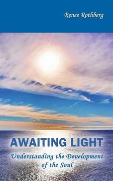 portada Awaiting Light: Understanding the Development of the Soul (in English)