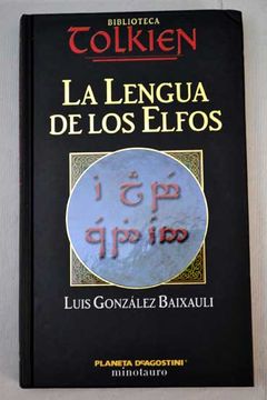 Comprar La Lengua De Los Elfos: Una Gramática Para El Quenya De J. R. R ...