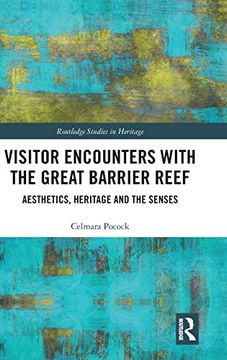 portada Visitor Encounters With the Great Barrier Reef: Aesthetics, Heritage, and the Senses (en Inglés)