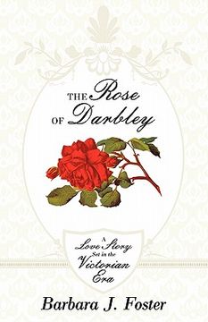 portada the rose of darbley: a love story set in the victorian era