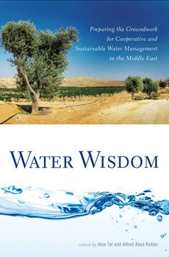 portada Water Wisdom: Preparing the Groundwork for Cooperative and Sustainable Water Management in the Middle East 