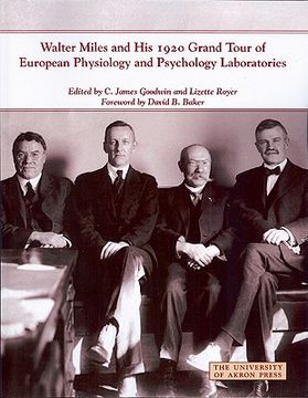 Walter Miles and His 1920 Grand Tour of European Physiology and Psychology Laboratories (en Inglés)