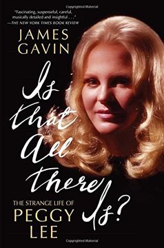 portada Is That all There Is? The Strange Life of Peggy lee (en Inglés)