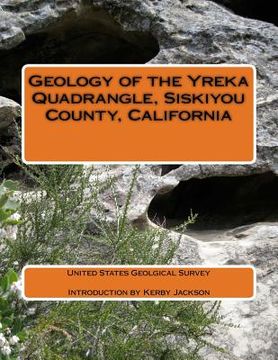 portada Geology of the Yreka Quadrangle, Siskiyou County, California (in English)