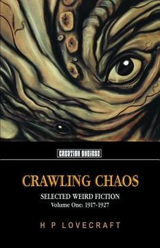portada Crawling Chaos, Volume One: Selected Weird Fiction: 1917-1927
