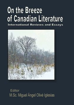 portada On the Breeze of Canadian Literature: International Reviews and Essays (en Inglés)