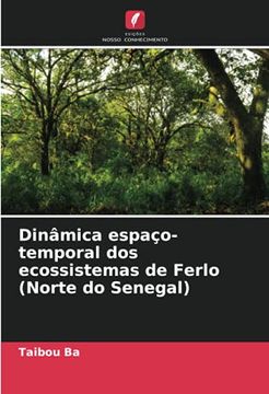 portada Dinâmica Espaço-Temporal dos Ecossistemas de Ferlo (Norte do Senegal) (in Portuguese)